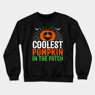 Funny Halloween Party Costume Coolest Pumpkin In The Patch Crewneck Sweatshirt